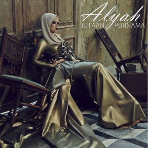 Download Lagu Alyah - Jutaan Purnama MP3 Download Lagu Alyah - Jutaan Purnama MP3