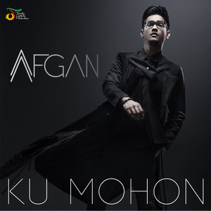 Download Lagu Afgan - Ku Mohon MP3 Download Lagu Afgan - Ku Mohon MP3