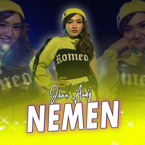 Download Lagu Jihan Audy - Nemen MP3 Download Lagu Jihan Audy - Nemen MP3