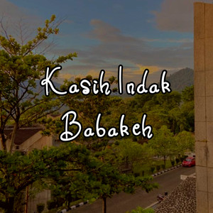 Download Lagu Ben Tusipa - Kasih Indak Babakeh MP3 Download Lagu Ben Tusipa - Kasih Indak Babakeh MP3