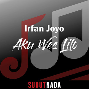 Download Lagu Irfan Joyo - Aku Wes Lilo MP3 Download Lagu Irfan Joyo - Aku Wes Lilo MP3