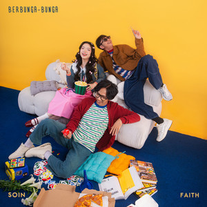 Download Lagu SOIN, Faith - Berbunga-bunga MP3 Download Lagu SOIN, Faith - Berbunga-bunga MP3
