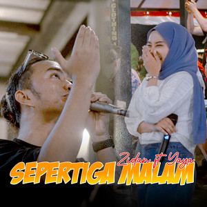 Download Lagu Zinidin Zidan, Yaya Nadila - SEPERTIGA MALAM MP3 Download Lagu Zinidin Zidan, Yaya Nadila - SEPERTIGA MALAM MP3