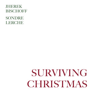 Download Lagu Sondre Lerche, Jherek Bischoff - Surviving Christmas MP3 Download Lagu Sondre Lerche, Jherek Bischoff - Surviving Christmas MP3