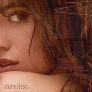 Download Lagu Camila Cabello - Shameless MP3 Download Lagu Camila Cabello - Shameless MP3