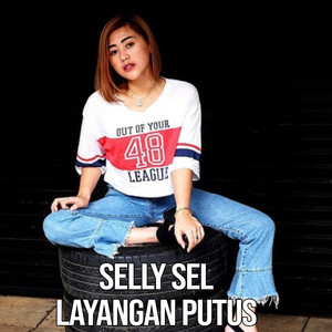 Download Lagu Selly Sel - Layangan Putus MP3 Download Lagu Selly Sel - Layangan Putus MP3