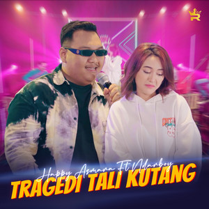 Download Lagu Happy Asmara, Ndarboy Genk - TRAGEDI TALI KUTANG MP3 Download Lagu Happy Asmara, Ndarboy Genk - TRAGEDI TALI KUTANG MP3