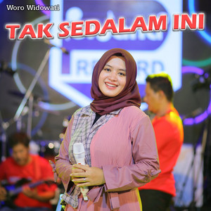 Download Lagu Woro Widowati - Tak Sedalam Ini MP3 Download Lagu Woro Widowati - Tak Sedalam Ini MP3