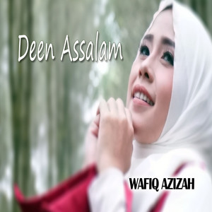 Download Lagu Wafiq Azizah - Deen Assalam MP3 Download Lagu Wafiq Azizah - Deen Assalam MP3