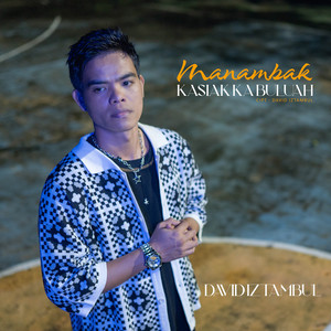 Download Lagu David Iztambul - Manambak Kasiak Kabuluah MP3