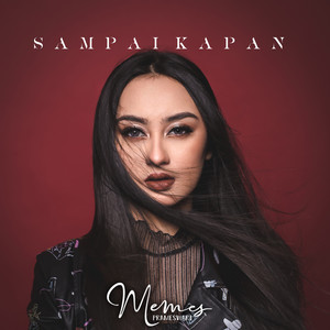Download Lagu Memes Prameswari - Sampai Kapan MP3
