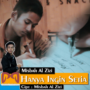 Download Lagu Misbah Al Zizi - Hanya Ingin Setia MP3 Download Lagu Misbah Al Zizi - Hanya Ingin Setia MP3