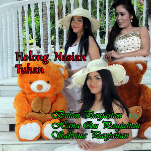 Download Lagu Bulan Panjaitan, Hana Qu Panjaitan, Sabrina Panjaitan - Holong Nasian Tuhan MP3 Download Lagu Bulan Panjaitan, Hana Qu Panjaitan, Sabrina Panjaitan - Holong Nasian Tuhan MP3