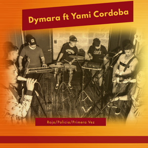 Download Lagu Dymara, Yami Cordoba - Rojo / Policia / Por Primera Vez - Cover MP3 Download Lagu Dymara, Yami Cordoba - Rojo / Policia / Por Primera Vez - Cover MP3