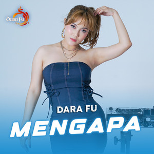 Download Lagu Dara FU - Mengapa MP3 Download Lagu Dara FU - Mengapa MP3