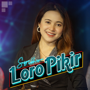 Download Lagu Sasya Arkhisna - Loro Pikir MP3 Download Lagu Sasya Arkhisna - Loro Pikir MP3
