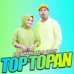 Download Lagu Nazia Marwiana, Ageng Music, Brodin - Top Topan MP3 Download Lagu Nazia Marwiana, Ageng Music, Brodin - Top Topan MP3