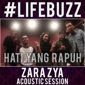 Download Lagu Zara Zya - Hati Yang Rapuh (Acoustic Version) MP3 Download Lagu Zara Zya - Hati Yang Rapuh (Acoustic Version) MP3