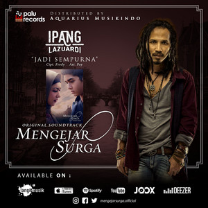 Download Lagu Ipang Lazuardi - Jadi Sempurna - From "Mengejar Surga" MP3 Download Lagu Ipang Lazuardi - Jadi Sempurna - From "Mengejar Surga" MP3