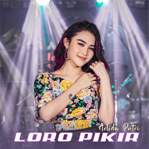 Download Lagu Arlida Putri - Loro Pikir MP3 Download Lagu Arlida Putri - Loro Pikir MP3