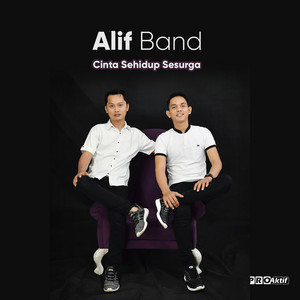 Download Lagu Alif Band - Cinta Sehidup Sesurga MP3 Download Lagu Alif Band - Cinta Sehidup Sesurga MP3
