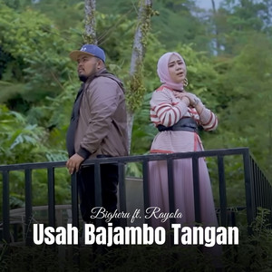 Download Lagu Bigheru, Rayola - Usah Bajambo Tangan MP3 Download Lagu Bigheru, Rayola - Usah Bajambo Tangan MP3