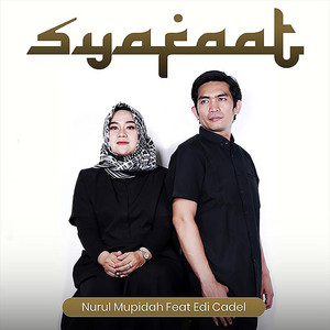 Download Lagu Nurul Mupidah - Syafaat (feat. Edi Cadel) MP3