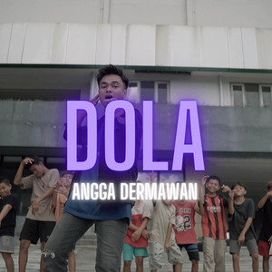 Download Lagu ANGGA DERMAWAN - DOLA MP3 Download Lagu ANGGA DERMAWAN - DOLA MP3