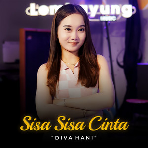 Download Lagu Diva Hani - Sisa Sisa Cinta MP3 Download Lagu Diva Hani - Sisa Sisa Cinta MP3