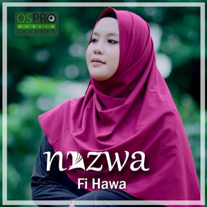 Download Lagu Nazwa Maulidia - Fi Hawa MP3 Download Lagu Nazwa Maulidia - Fi Hawa MP3