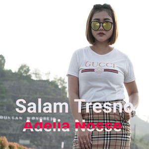 Download Lagu Adelia Nosse - Salam Tresno MP3 Download Lagu Adelia Nosse - Salam Tresno MP3