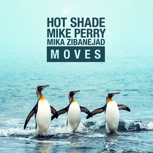 Download Lagu Hot Shade, Mika Zibanejad, Mike Perry - Moves MP3 Download Lagu Hot Shade, Mika Zibanejad, Mike Perry - Moves MP3