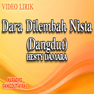 Download Lagu Hesty Damara - Dara Dilembah Nista (Dangdut) MP3 Download Lagu Hesty Damara - Dara Dilembah Nista (Dangdut) MP3