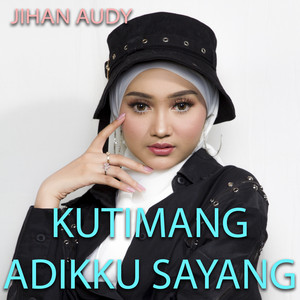 Download Lagu Jihan Audy - Kutimang Adikku Sayang MP3 Download Lagu Jihan Audy - Kutimang Adikku Sayang MP3