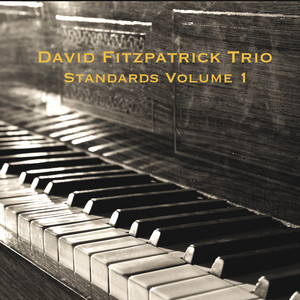 Download Lagu David Fitzpatrick Trio - I Didn't Know What Time It Was MP3 Download Lagu David Fitzpatrick Trio - I Didn't Know What Time It Was MP3