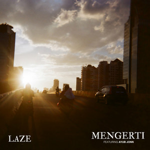 Download Lagu Laze, Ayub Jonn - Mengerti MP3 Download Lagu Laze, Ayub Jonn - Mengerti MP3