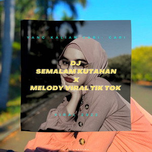 Download Lagu Kile Pratama - DJ SEMALAM KUTAHAN X MELODY VIRAL TIK TOK YANG KALIAN CARI CARI MP3 Download Lagu Kile Pratama - DJ SEMALAM KUTAHAN X MELODY VIRAL TIK TOK YANG KALIAN CARI CARI MP3