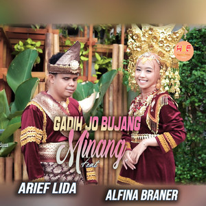Download Lagu Arif Lida, Alfina Braner - GADIH JO BUJANG MINANG MP3