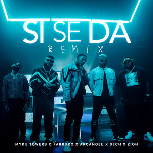 Download Lagu Myke Towers, Farruko, Arcangel, Sech, Zion - Si Se Da - Remix MP3 Download Lagu Myke Towers, Farruko, Arcangel, Sech, Zion - Si Se Da - Remix MP3