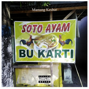 Download Lagu Mamang Kesbor - Soto Ayam Bu Karti MP3 Download Lagu Mamang Kesbor - Soto Ayam Bu Karti MP3