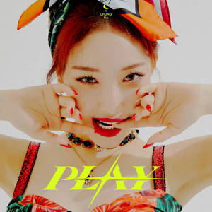 Download Lagu CHUNG HA, CHANGMO - PLAY MP3