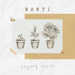 Download Lagu Payung Teduh - Nanti MP3 Download Lagu Payung Teduh - Nanti MP3