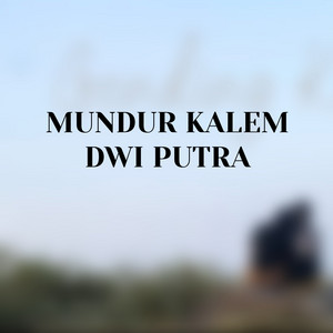 Download Lagu Dwi Putra - Mundur Kalem MP3