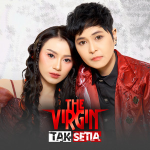 Download Lagu The Virgin - Tak Setia MP3