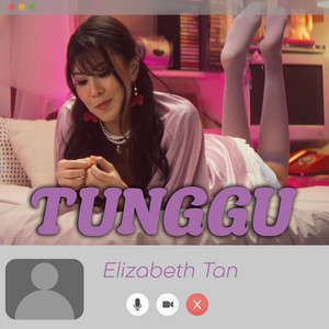Download Lagu Elizabeth Tan - Tunggu MP3 Download Lagu Elizabeth Tan - Tunggu MP3