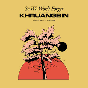 Download Lagu Khruangbin - So We Won't Forget MP3 Download Lagu Khruangbin - So We Won't Forget MP3