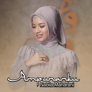 Download Lagu Nabila Maharani - Ampunanku MP3 Download Lagu Nabila Maharani - Ampunanku MP3