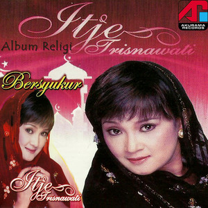 Download Lagu Itje Trisnawati - Al Quran MP3 Download Lagu Itje Trisnawati - Al Quran MP3