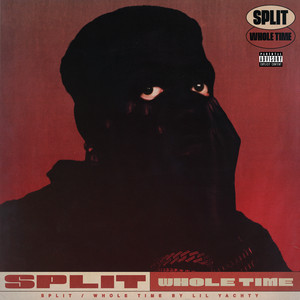Download Lagu Lil Yachty - Split/Whole Time MP3 Download Lagu Lil Yachty - Split/Whole Time MP3