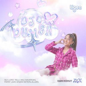 Download Lagu Ligea - Ojo Dumeh (Dancedhut Mix) MP3